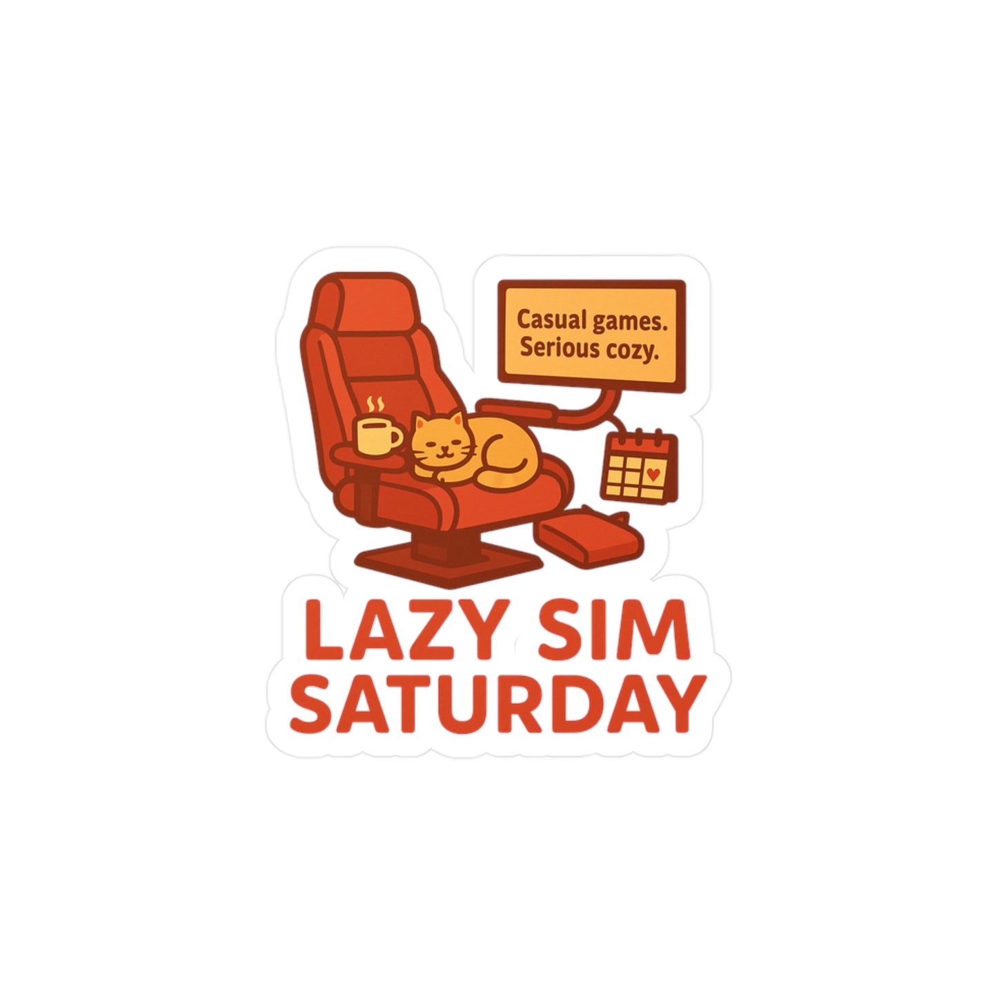 Lazy Sim Saturday Vinyl Decal - Cozy Gaming Sticker for Casual Gamers